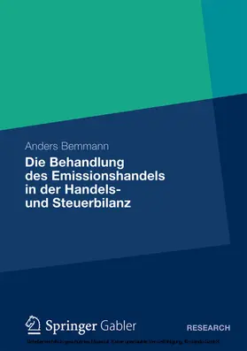 Bemmann |  Die Behandlung des Emissionshandels in der Handels- und Steuerbilanz | eBook | Sack Fachmedien