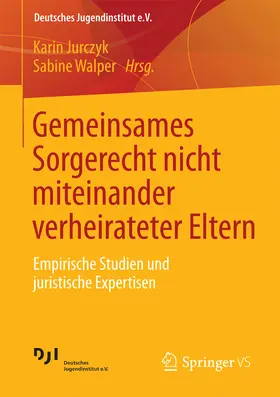Jurczyk / Walper | Gemeinsames Sorgerecht nicht miteinander verheirateter Eltern | E-Book | sack.de