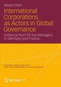 Baer |  International Corporations as Actors in Global Governance | Buch |  Sack Fachmedien