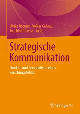 Röttger / Preusse / Gehrau |  Strategische Kommunikation | Buch |  Sack Fachmedien