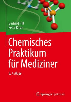 Rinze / Hilt | Chemisches Praktikum für Mediziner | Buch | 978-3-658-00410-1 | sack.de