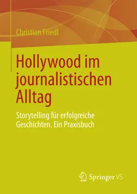 Friedl |  Hollywood im journalistischen Alltag | eBook | Sack Fachmedien