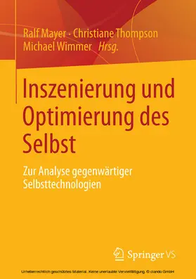 Mayer / Thompson / Wimmer | Inszenierung und Optimierung des Selbst | E-Book | sack.de