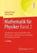 Kaul / Fischer |  Mathematik für Physiker Band 2 | Buch |  Sack Fachmedien
