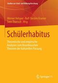 Helsper / Thiersch / Kramer |  Schülerhabitus | Buch |  Sack Fachmedien
