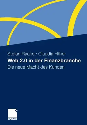 Hilker / Raake |  Web 2.0 in der Finanzbranche | Buch |  Sack Fachmedien