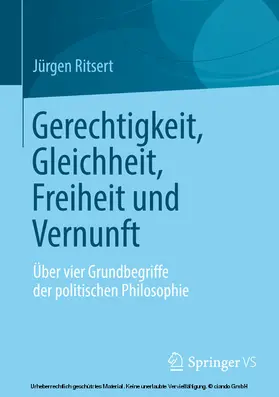Ritsert |  Gerechtigkeit, Gleichheit, Freiheit und Vernunft | eBook | Sack Fachmedien