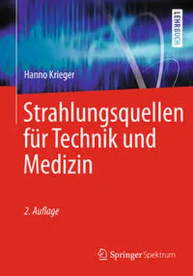 Krieger |  Strahlungsquellen für Technik und Medizin | eBook | Sack Fachmedien