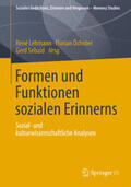 Lehmann / Öchsner / Sebald |  Formen und Funktionen sozialen Erinnerns | eBook | Sack Fachmedien