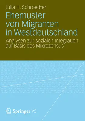 Schroedter |  Ehemuster von Migranten in Westdeutschland | eBook | Sack Fachmedien