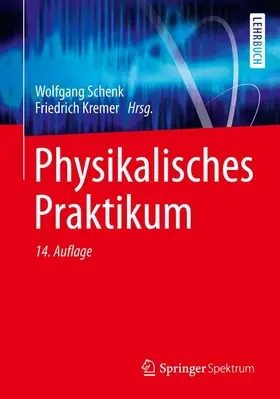 Schenk / Kremer / Beddies |  Physikalisches Praktikum | Buch |  Sack Fachmedien