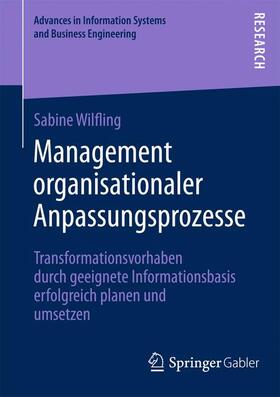 Wilfling |  Management organisationaler Anpassungsprozesse | Buch |  Sack Fachmedien