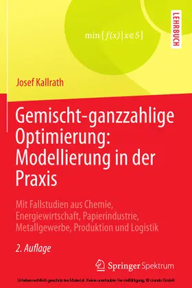 Kallrath |  Gemischt-ganzzahlige Optimierung: Modellierung in der Praxis | eBook | Sack Fachmedien