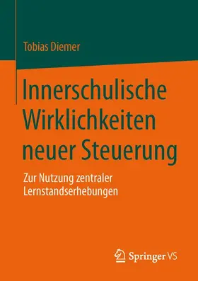 Diemer |  Innerschulische Wirklichkeiten neuer Steuerung | Buch |  Sack Fachmedien