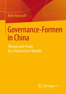 Noesselt |  Governance-Formen in China | eBook | Sack Fachmedien