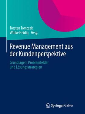 Heidig / Tomczak | Revenue Management aus der Kundenperspektive | Buch | 978-3-658-00734-8 | sack.de
