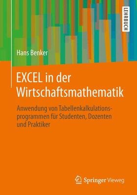 Benker | EXCEL in der Wirtschaftsmathematik | Buch | 978-3-658-00765-2 | sack.de