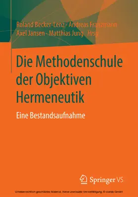 Becker-Lenz / Franzmann / Jansen |  Die Methodenschule der Objektiven Hermeneutik | eBook | Sack Fachmedien