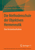 Becker-Lenz / Franzmann / Jansen |  Die Methodenschule der Objektiven Hermeneutik | eBook | Sack Fachmedien