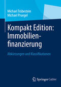 Trübestein / Pruegel |  Kompakt Edition: Immobilienfinanzierung | eBook | Sack Fachmedien