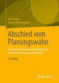 Zimmermann / Sülzer |  Abschied vom Planungswahn | Buch |  Sack Fachmedien