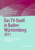 Bachl / Ottler / Brettschneider |  Das TV-Duell in Baden-Württemberg 2011 | Buch |  Sack Fachmedien