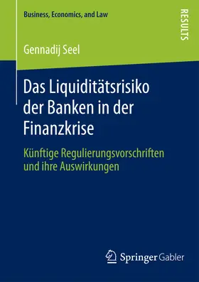 Seel | Das Liquiditätsrisiko der Banken in der Finanzkrise | E-Book | www.sack.de
