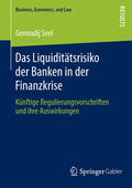 Seel |  Das Liquiditätsrisiko der Banken in der Finanzkrise | eBook | Sack Fachmedien
