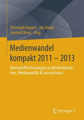 Kappes / Novy / Krone |  Medienwandel kompakt 2011 - 2013 | Buch |  Sack Fachmedien