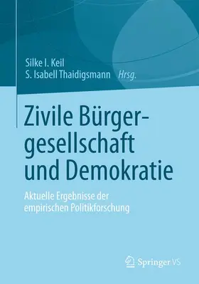 Thaidigsmann / Keil |  Zivile Bürgergesellschaft und Demokratie | Buch |  Sack Fachmedien