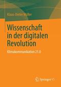 Müller |  Wissenschaft in der digitalen Revolution | Buch |  Sack Fachmedien