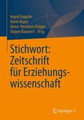 Gogolin / Baumert / Kuper |  Stichwort: Zeitschrift für Erziehungswissenschaft | Buch |  Sack Fachmedien