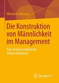 Mronga |  Die Konstruktion von Männlichkeit im Management | Buch |  Sack Fachmedien