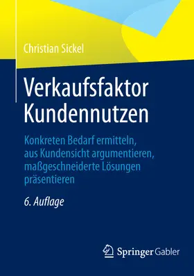 Sickel | Verkaufsfaktor Kundennutzen | E-Book | www.sack.de