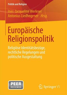 Liedhegener / Werkner | Europäische Religionspolitik | Buch | 978-3-658-00958-8 | sack.de