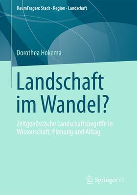 Hokema | Landschaft im Wandel? | Buch | 978-3-658-00972-4 | sack.de