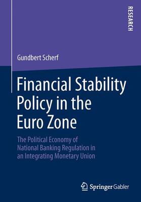 Scherf | Financial Stability Policy in the Euro Zone | Buch | 978-3-658-00982-3 | sack.de