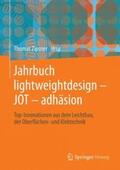Zipsner / Seidlitz / Thiemann |  Jahrbuch lightweightdesign - JOT - adhäsion | Buch |  Sack Fachmedien