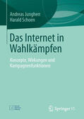 Jungherr / Schoen |  Das Internet in Wahlkämpfen | eBook | Sack Fachmedien