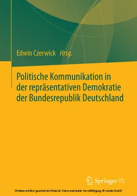 Czerwick |  Politische Kommunikation in der repräsentativen Demokratie der Bundesrepublik Deutschland | eBook | Sack Fachmedien