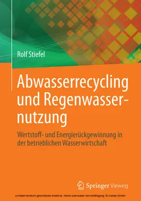 Stiefel |  Abwasserrecycling und Regenwassernutzung | eBook | Sack Fachmedien