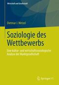 Wetzel |  Soziologie des Wettbewerbs | Buch |  Sack Fachmedien
