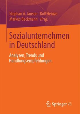 Jansen / Beckmann / Heinze |  Sozialunternehmen in Deutschland | Buch |  Sack Fachmedien
