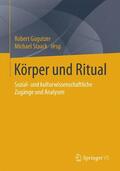 Staack / Gugutzer |  Körper und Ritual | Buch |  Sack Fachmedien