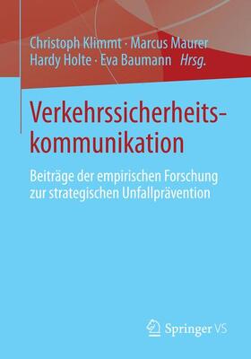 Klimmt / Baumann / Maurer |  Verkehrssicherheitskommunikation | Buch |  Sack Fachmedien