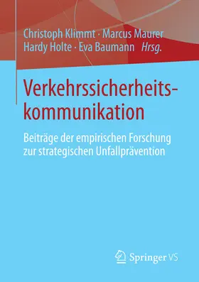 Klimmt / Maurer / Holte |  Verkehrssicherheitskommunikation | eBook | Sack Fachmedien