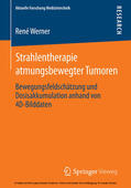 Werner |  Strahlentherapie atmungsbewegter Tumoren | eBook | Sack Fachmedien