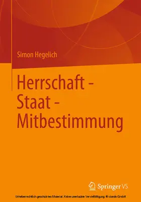 Hegelich |  Herrschaft - Staat - Mitbestimmung | eBook | Sack Fachmedien