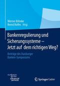 Rolfes / Böhnke |  Bankenregulierung und Sicherungssysteme ¿ Jetzt auf dem richtigen Weg? | Buch |  Sack Fachmedien