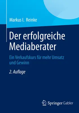 Reinke | Der erfolgreiche Mediaberater | E-Book | www.sack.de